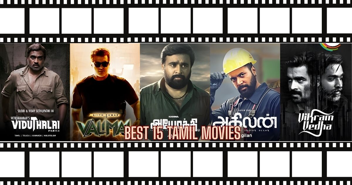 Best 15 Tamil Movies with Brilliant Screenplays
