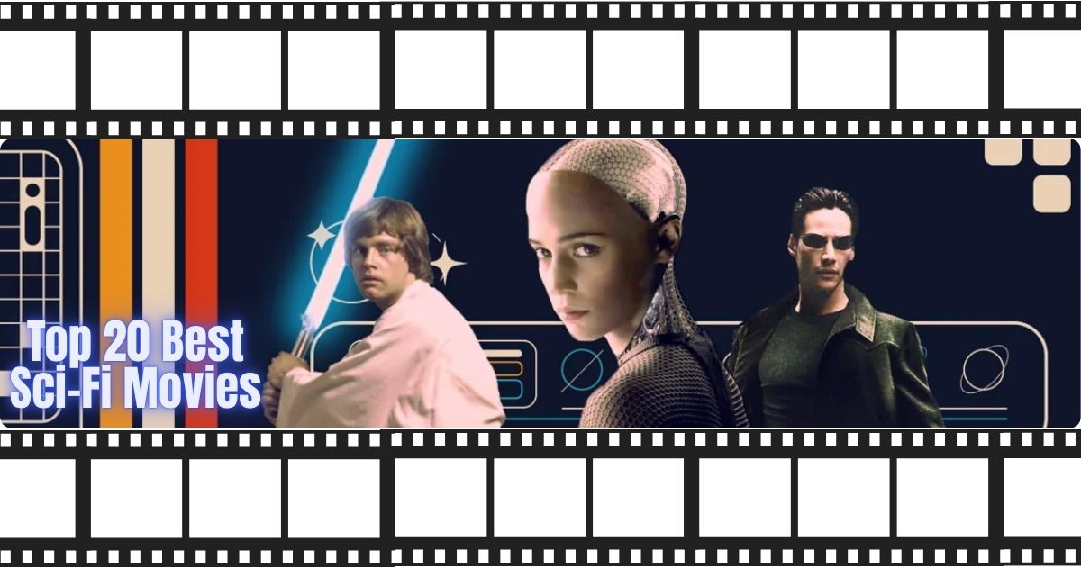 The Science of Imagination: Top 20 Best Sci-Fi Movies of All Time That Defined the Genre