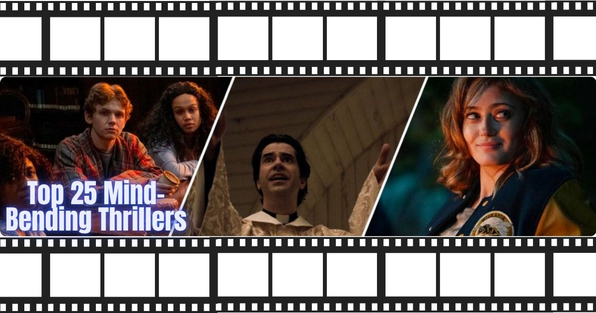 Top 25 Mind-Bending Thrillers You Need to Watch Tonight