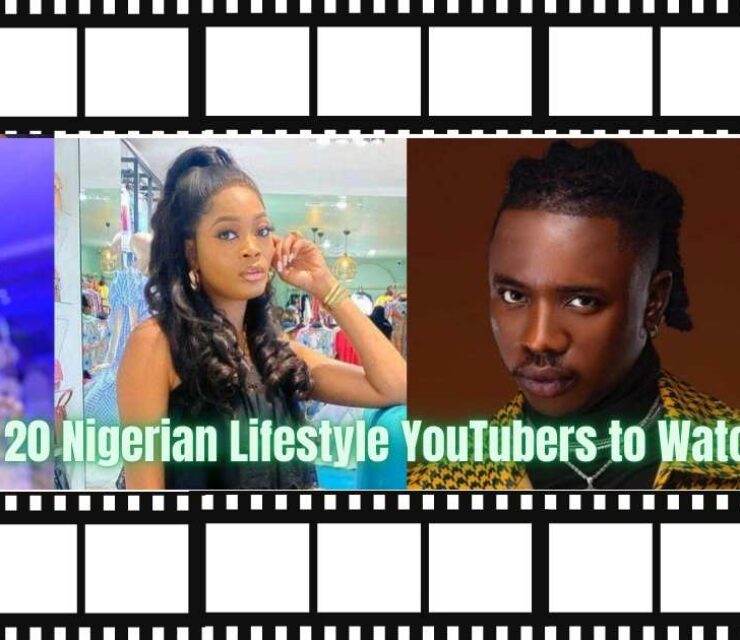 Top 20 Nigerian Lifestyle YouTubers to Watch