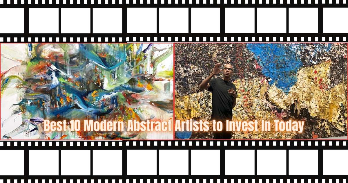 Best 10 Modern Abstract Artists to Invest In Today